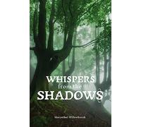 Whispers from the Shadows
