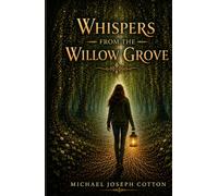 Whispers from the Willow Grove