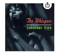 Whispers - Greatest Hits