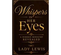 Whispers in Her Eyes