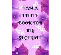 WHISPERS IN MY LITTLE BOOK: Where My Secrets Rest Quietly/Little Pages, Big Feelings/Soft Thoughts, Hidden Feelings