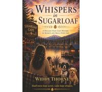 WHISPERS IN SUGARLOAF: A Delgado Files Cozy Mystery of Secrets and Small-Town Lies (SCRUBS & SECRETS; The Nurse Sofie Mysteries)
