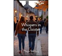 Whispers in the Cloister (Les Plus Beaux Villages)