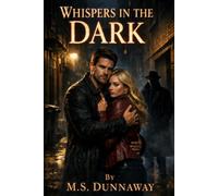 Whispers in the Dark