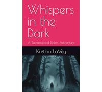 Whispers in the Dark: A Ravenswood Riders Adventure