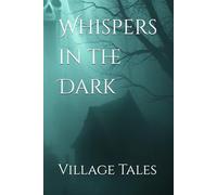 Whispers in the Dark (Indian Horror Stories)