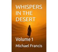 WHISPERS IN THE DESERT: Volume 1 (The Desert Echoes Trilogy)