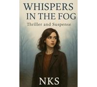 Whispers in the Fog : Thriller and Suspense
