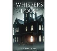 Whispers In The House