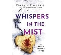 Whispers in the Mist: A Black Winter Novel: 3