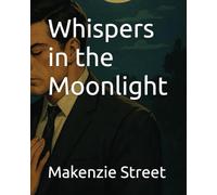 Whispers in the Moonlight