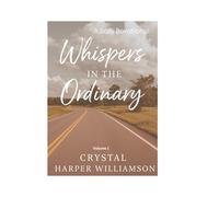 Whispers In The Ordinary: A 25-Day Devotional with Reflection Check-Ins