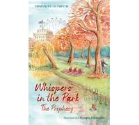 Whispers in the Park: The Prophecy: 2