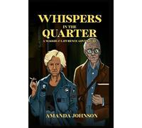 Whispers in the Quarter: A Maggie & Lawrence Adventure: 1