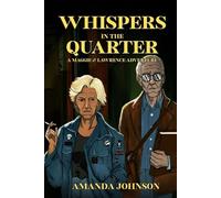 Whispers in the Quarter: A Maggie & Lawrence Adventure (Maggie & Lawrence Adventures)