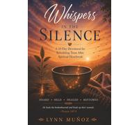 Whispers in the Silence: A 33-Day Devotional for Rebuilding Trust After Spiritual Heartbreak (Faith & Trust: 33-Day Devotional Series)