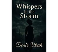 Whispers In The Storm: A Romance Thriller