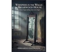Whispers in the Walls of Briarwood House