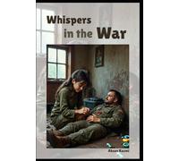 Whispers in the War