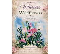 Whispers in the Wildflowers: Creating a Textured Wildflower Garden in Acrylic Paint with Inspiration Along the Way