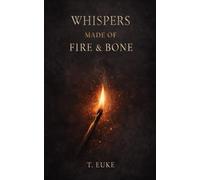 Whispers Made of Fire and Bone: 2 (The Whispers Collection)