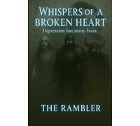 Whispers Of A Broken Heart: Depression has many faces