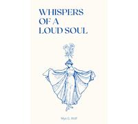 Whispers of a Loud Soul