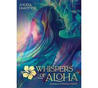 Whispers of Aloha: 44 full colour cards & 160pp guidebook
