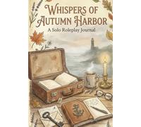 Whispers of Autumn Harbor: A Solo Roleplay Journal