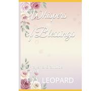 Whispers of Blessings: A Prayer & Gratitude Journal