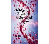 Whispers of Blood in Forty-Eight Tongues