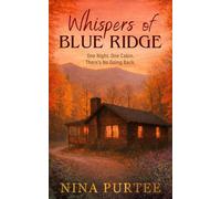 Whispers of Blue Ridge: One Night. One Cabin. There's No Going Back.