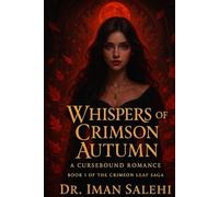 Whispers of Crimson Autumn: A Cursebound Romance - Book I of the Crimson Leaf Saga