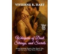 Whispers of Dust, Strings, and Secrets: Seven Burning Hearts, One Desert Sky, and the Love They Never Planned (8) (Velvet Ink: Shades of Desire)