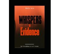 Whispers Of Evidence: Not Everything is at it seems