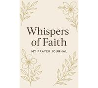 Whispers of faith: My prayer journal