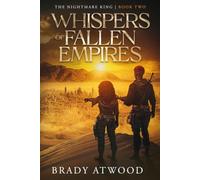 Whispers of Fallen Empires: The Nightmare King: Book Two: 2