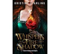 Whispers of Fire and Shadow