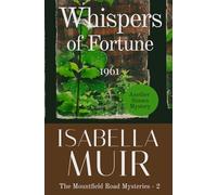 Whispers of Fortune: 1961 (The Mountfield Road Mysteries)