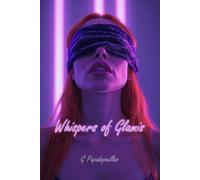 Whispers of Glamis: A Forbidden Awakening in a Castle of Secrets (Whispers Unbound)