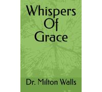 Whispers Of Grace