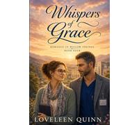 Whispers of Grace: A Sweet, Contemporary Christian Romance (Romance in Willow Springs)