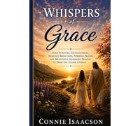 Whispers of Grace Devotional: 30 Days of Walking with Jesus