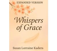 Whispers of Grace: Expanded Version
