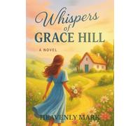 Whispers of Grace Hill (Whispers of Grace Hill Novels)