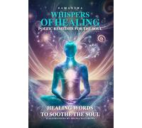 Whispers of Healing: Poetic Remedies for the Soul