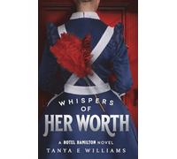 Whispers of Her Worth: A Hotel Hamilton Novel: 4