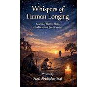 Whispers of Human Longing