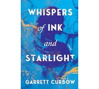 Whispers of Ink and Starlight: A Novel