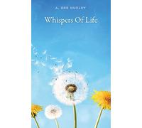 Whispers Of Life